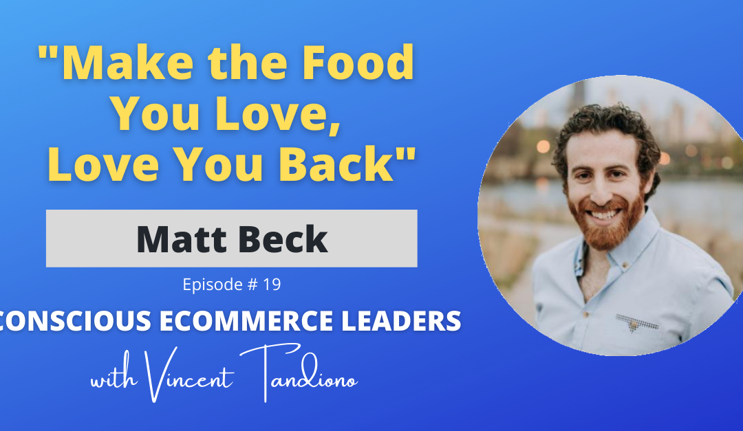 Matt Beck of Hoppy Planet Foods – Make the Food You Love, Love You Back
