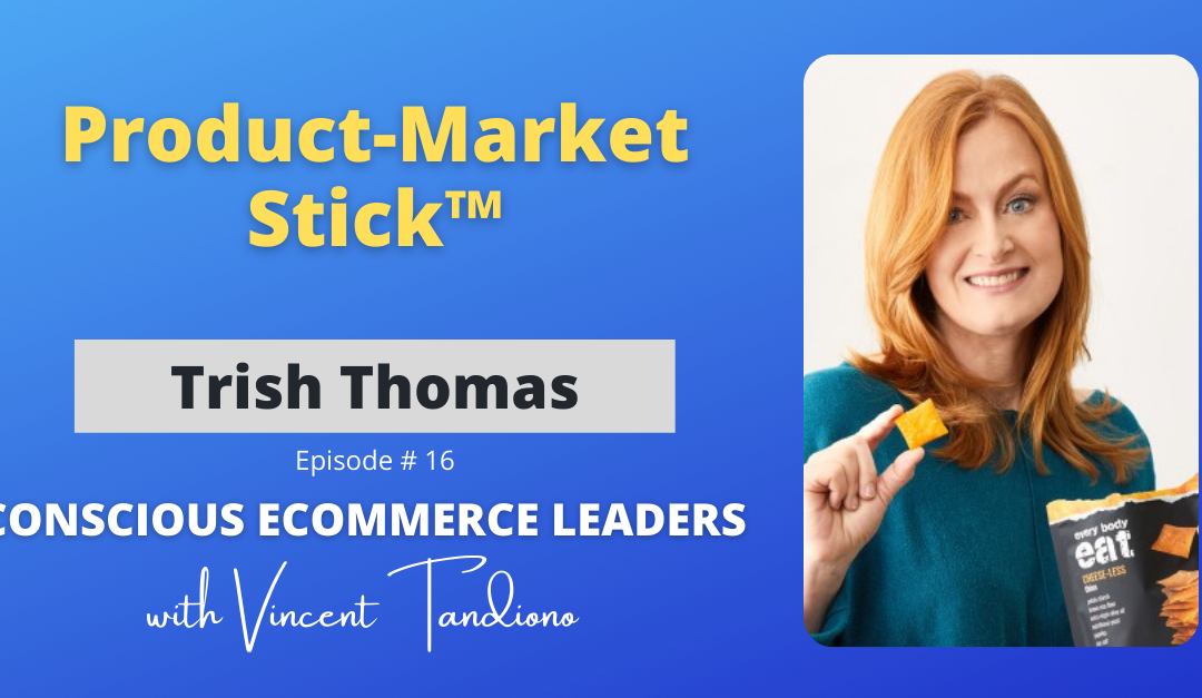 Trish Thomas – Creating an Unbeatable Brand with Product-Market Stick™