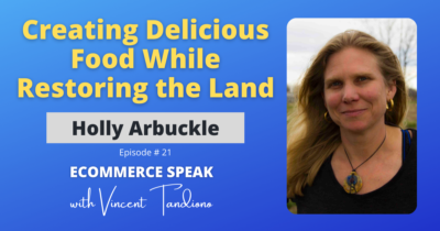 Holly Arbuckle of Singing Pastures – Creating Delicious Roam Sticks While Restoring the Land