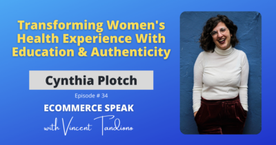 Cynthia Plotch of Stix – Transforming Women’s Health Experience With Education & Authenticity