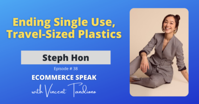 Steph Hon of Cadence – Ending Single Use, Travel-Sized Plastics